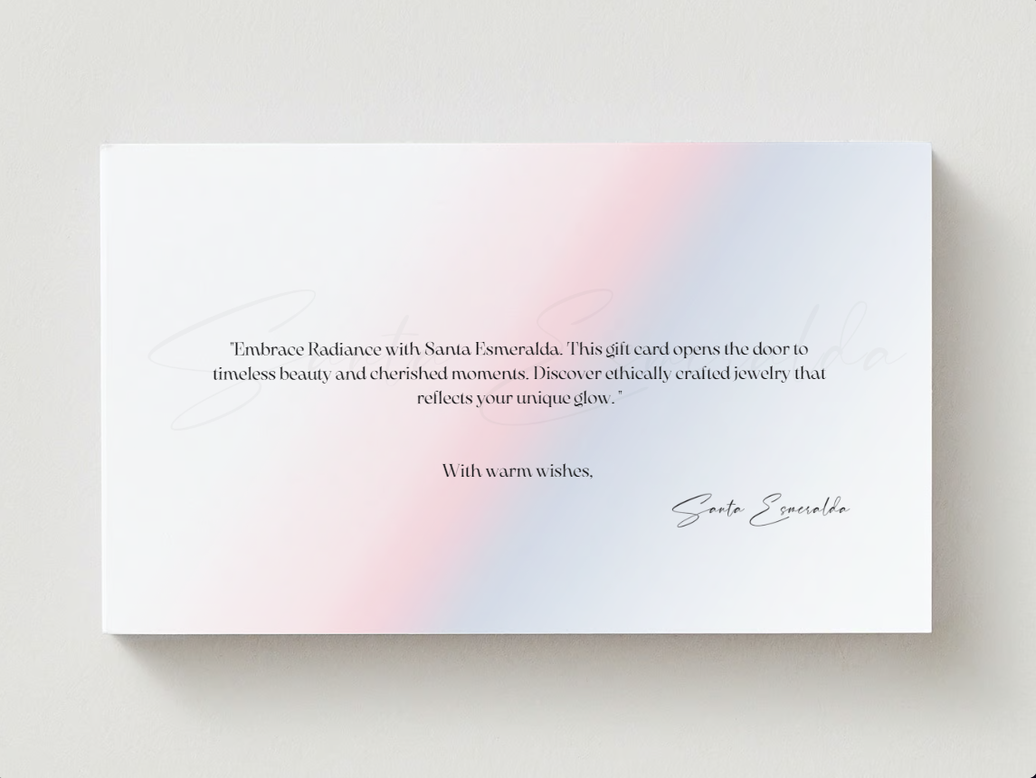 Santa Esmeralda Gift Card, the perfect gift for weddings, engagements, and luxury jewelry shopping.